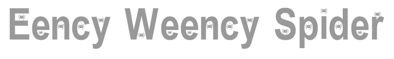 Eency Weency Spider