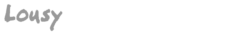 Lousy