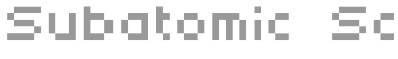 Subatomic Screen Condensed