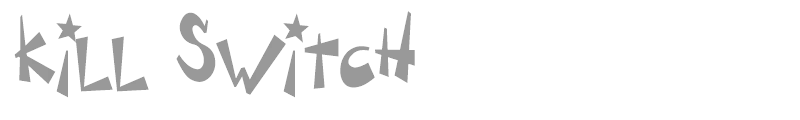Kill Switch