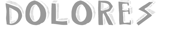 DOLORES