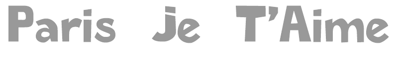 Paris Je T'Aime