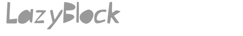 LazyBlock