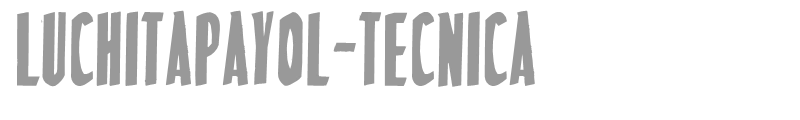 LuchitaPayol-Tecnica