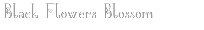 Black Flowers Blossom