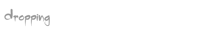 Droping