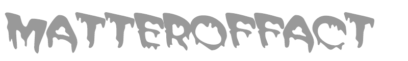 MATTEROFFACT