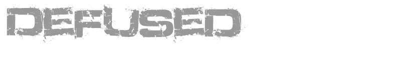 Defused