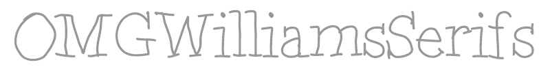 OMGWilliamsSerifs