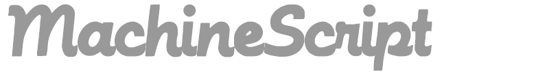 MachineScript