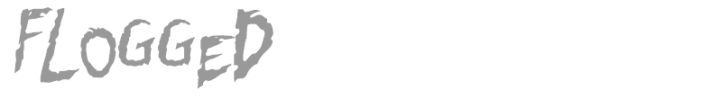 Flogged