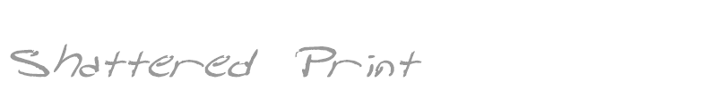 Shattered Print
