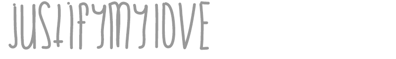 JustifyMyLove