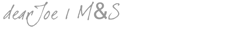 dearJoe 1 M&S