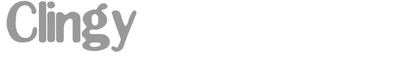 Clingy