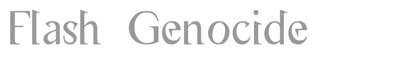 Flash Genocide