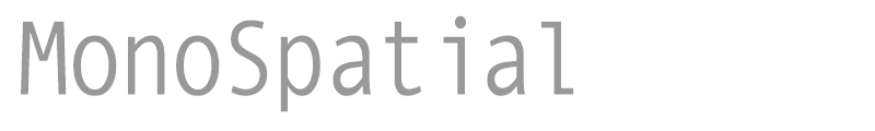 MonoSpatial
