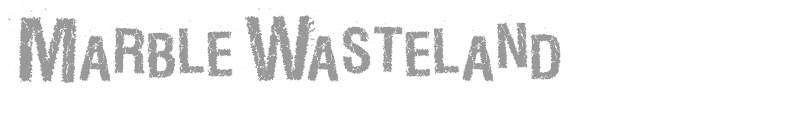 MarbleWasteland