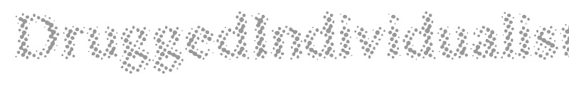 DruggedIndividualist