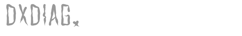 DXDIAG.