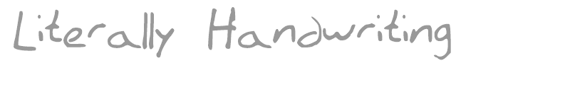 Literally Handwriting