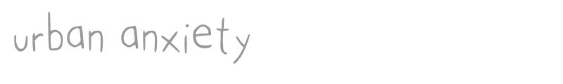 urban anxiety