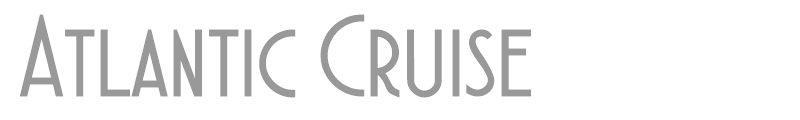 Atlantic Cruise
