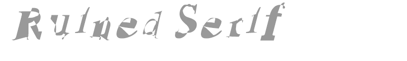 Ruined Serif
