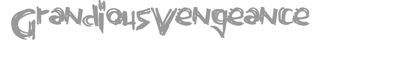 GrandiousVengeance