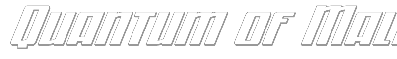 Quantum of Malice Outline Italic