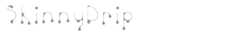 SkinnyDrip