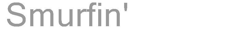 Smurfin'