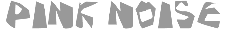 Pink Noise