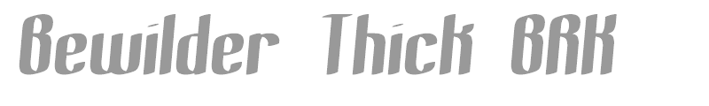 Bewilder Thick BRK