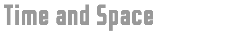 Time and Space