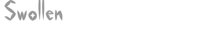 Swollen