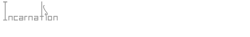 Incarnation