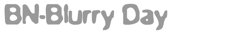 BN-Blurry Day
