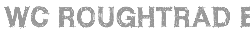 WC ROUGHTRAD BETA