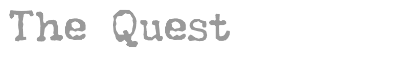The Quest
