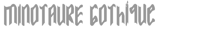 MINOTAURE Gothique