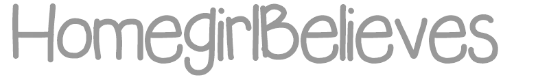 HomegirlBelieves