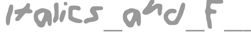 Italics_and_F____it