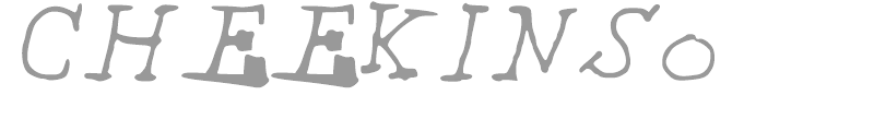 CHEEKINSo