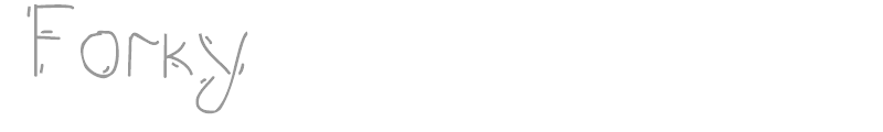 Forky