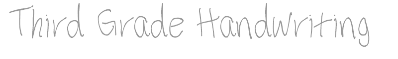 Third Grade Handwriting