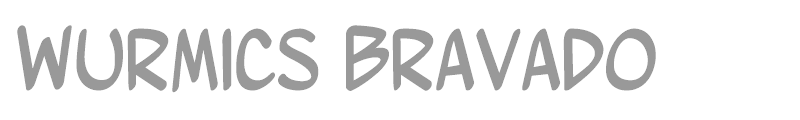 Wurmics Bravado
