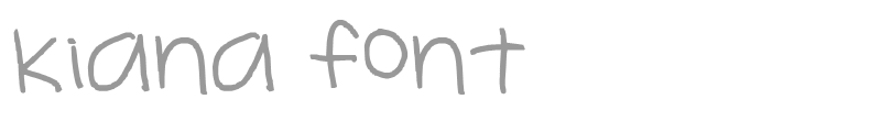 kiana font