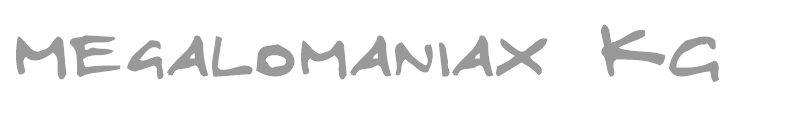 Megalomaniax KG