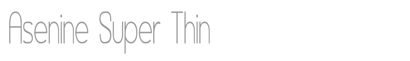 Asenine Super Thin